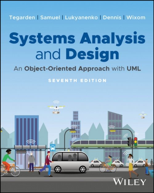 Systems Analysis and Design An Object-Oriented Approach with UML Tegarden 7e