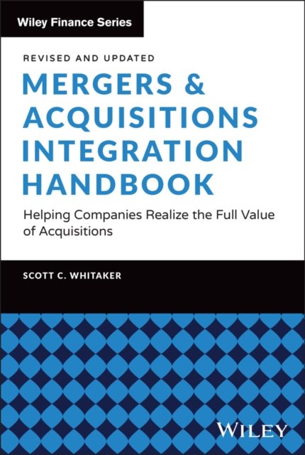 Mergers & Acquisitions Integration Handbook Whitaker Hardback Wiley 2e