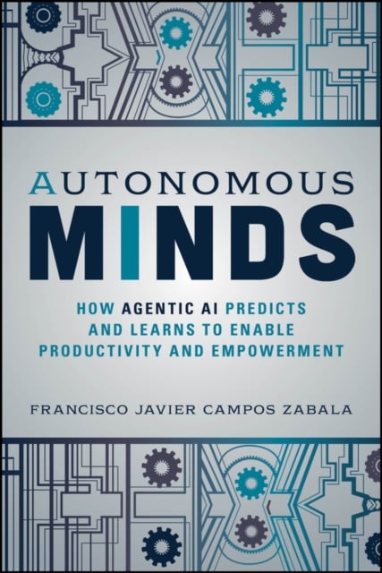 Autonomous Minds: How Agentic AI Predicts and Lear ns to Enable Productivity an…