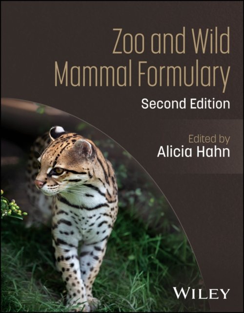 Zoo and Wild Mammal Formulary Hahn Paperback Wiley–Blackwell 9781394353965