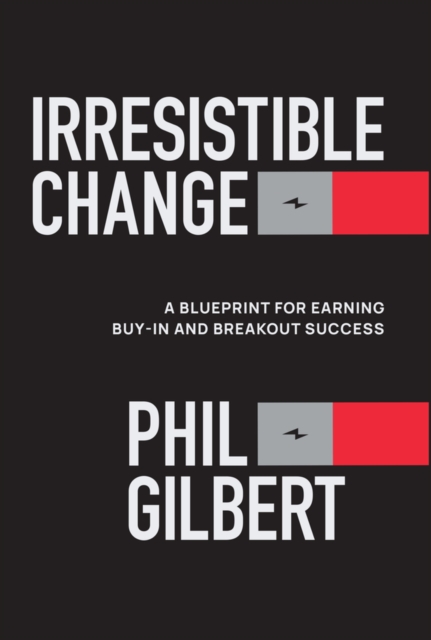 Irresistible Change Gilbert Hardback John Wiley & Sons 9781394367757
