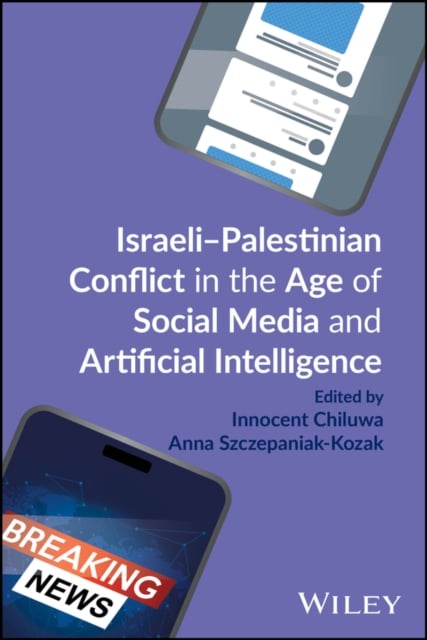The Israel–Palestine Conflict in the Age of Social  Media Chiluwa Paperback