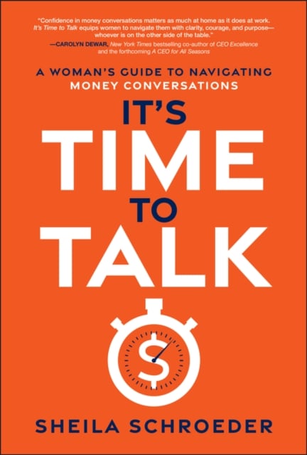 It's Time to Talk A Woman's Guide to Navigating Money Conversations Schroeder