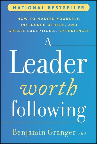A Leader Worth Following Granger Hardback Wiley 9781394402564