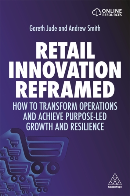 Retail Innovation Reframed – How to Transform Operations and Achieve Purpose–le…