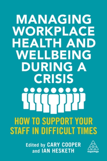 Managing Workplace Health and Wellbeing during a – How to Support your Staff in…