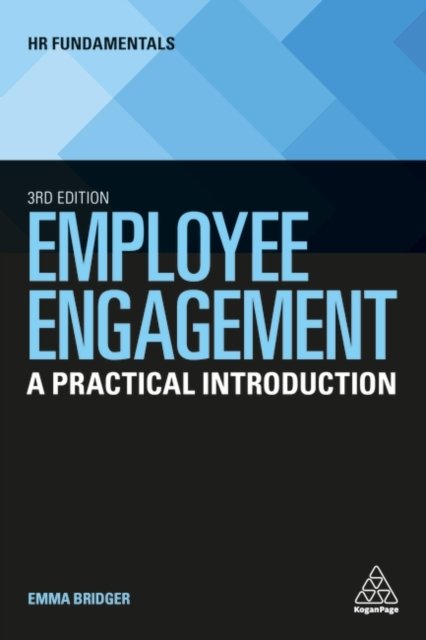Employee Engagement – A Practical Introduction Bridger Paperback Kogan Page