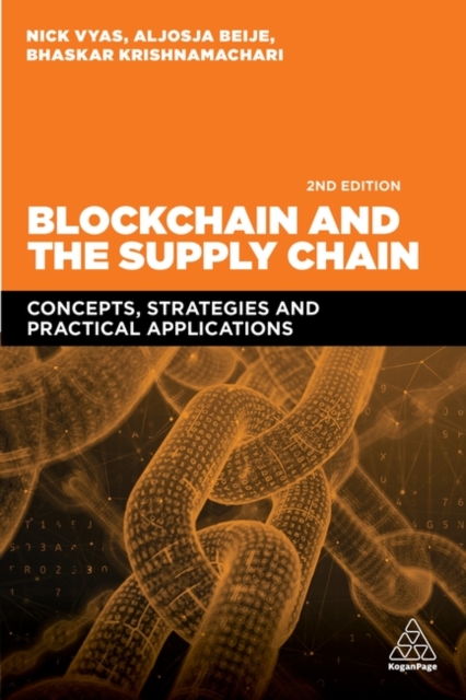 Blockchain and the Supply Chain – Concepts, Strategies and Practical Applicatio…