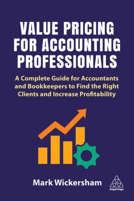 Value Pricing for Accounting Professionals – A Complete Guide for Accountants a…