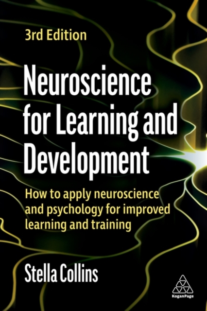 Neuroscience for Learning and Development – How to Apply Neuroscience and Psych…