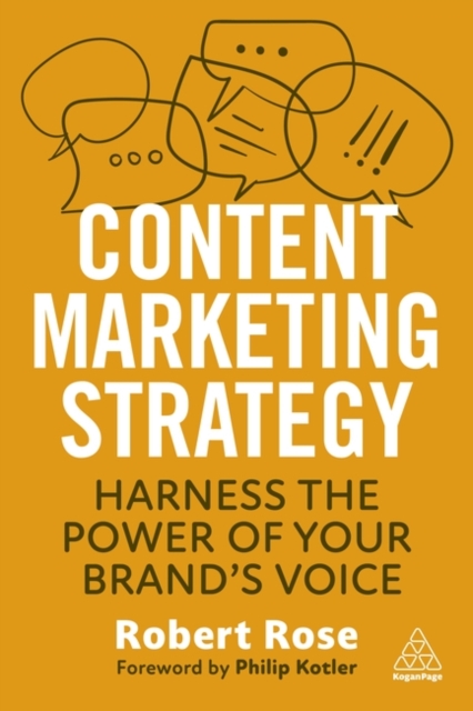Content Marketing Strategy – Harness the Power of Your Brand′s Voice Rose