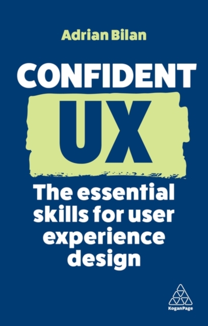 Confident UX – The Essential Skills for User Experience Design Bilan Paperback