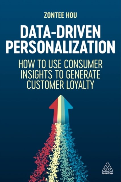 Data–Driven Personalization – How to Use Consumer Insights to Generate Customer…