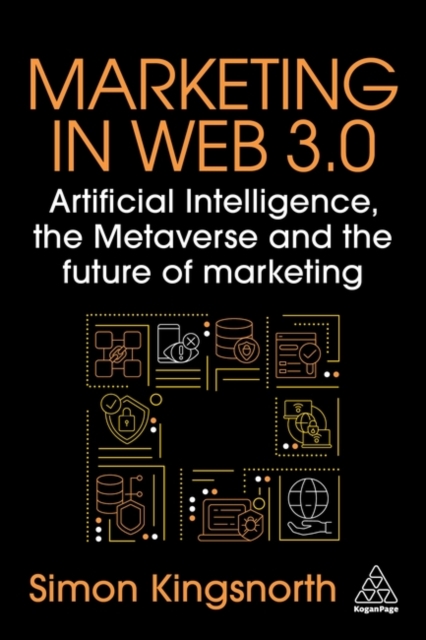Marketing in Web 3.0 – Artificial Intelligence, the Metaverse and the Future of…