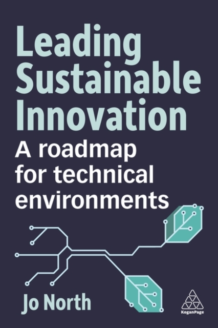 Leading Sustainable Innovation – A Roadmap for Technical Environments North