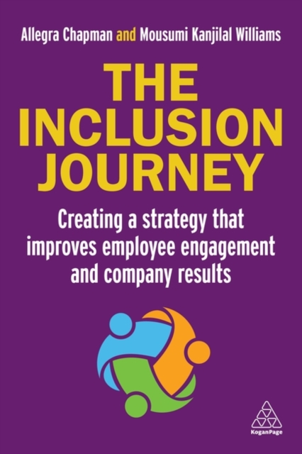The Inclusion Journey – Creating a strategy that improves employee engagement a…
