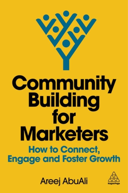 Community Building for Marketers – How to Connect, Engage and Foster Growth
