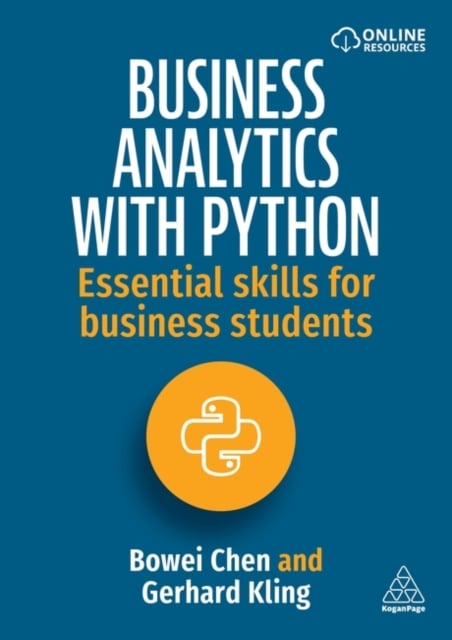 Business Analytics with Python – Essential Skills for Business Students Chen