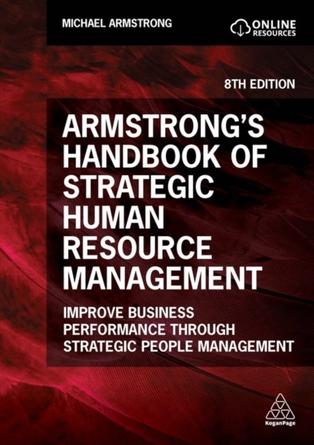 Armstrong`s Handbook of Strategic Human Resource – Improve Business Performance…
