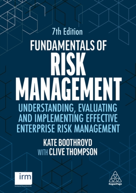Fundamentals of Risk Management – Understanding, Evaluating and Implementing Ef…
