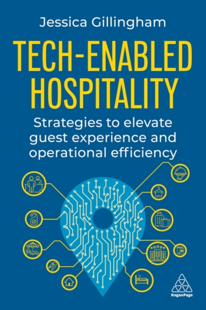 Tech–enabled Hospitality – Strategies to Elevate Guest Experience and Operation…