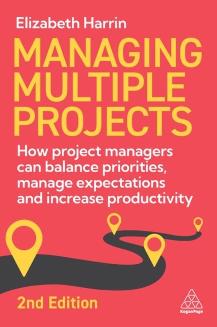 Managing Multiple Projects – How Project Managers Can Balance Priorities, Manag…