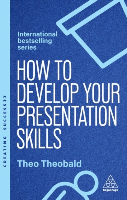 How to Develop Your Presentation Skills – How to Inspire and Inform with Clarit…