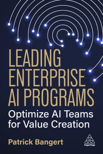 Leading Enterprise AI Programs – Generate Lasting Business Success from AI