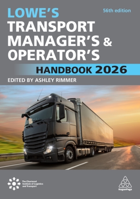 Lowe`s Transport Manager`s and Operator`s Handbook 2026 Lowe Rimmer Hardback