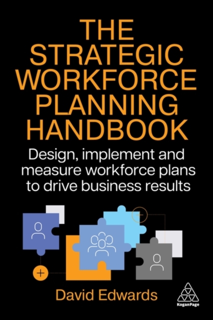 Successful Strategic Workforce Planning – How to Design, Implement and Measure …