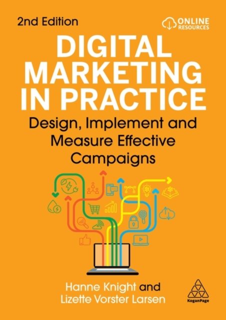 Digital Marketing in Practice – Design, Implement and Measure Effective Campaig…