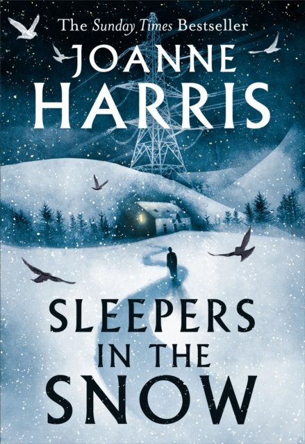 Sleepers in the Snow: A beautiful yet haunting winter ghost story from bestselling author Joanne Harris! cover
