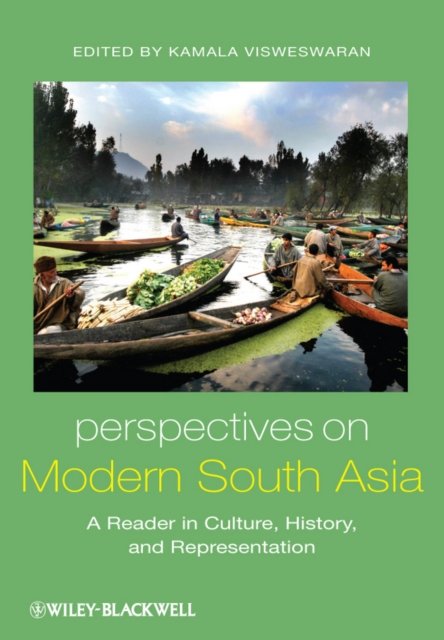 Perspectives on Modern South Asia – A Reader in Culture, History, and Represent…