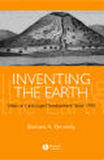 Inventing the Earth – Ideas on Landscape Development since 1740 Kennedy