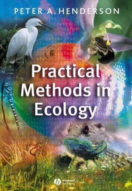 Practical Methods in Ecology Henderson Paperback Wiley–Blackwell 9781405102445