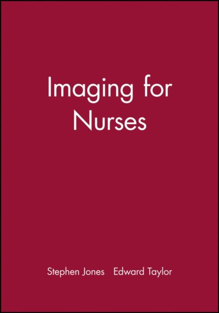 Imaging for Nurses Jones Paperback Wiley–Blackwell 9781405105927