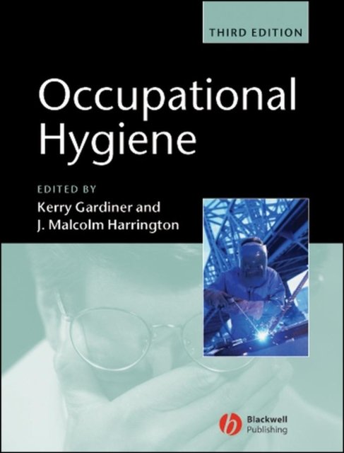 Occupational Hygiene Gardiner Hardback Wiley–Blackwell 9781405106214