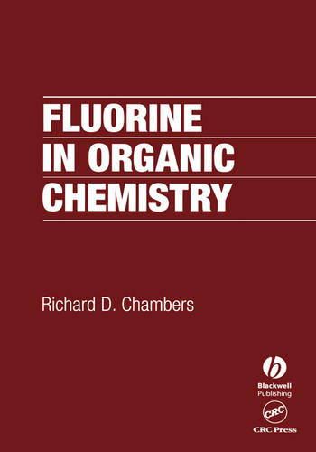 Fluorine in Organic Chemistry Chambers Hardback Wiley–Blackwell 9781405107877