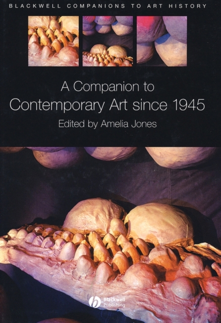 A Companion to Contemporary Art since 1945 Jones Hardback Wiley–Blackwell