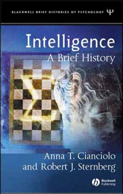 Intelligence – A Brief History Cianciolo Paperback Wiley–Blackwell 9781405108249
