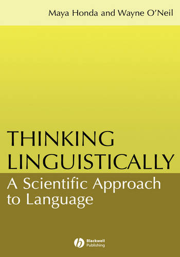 Thinking Linguistically – A Scientific Approach to  Language Honda Hardback