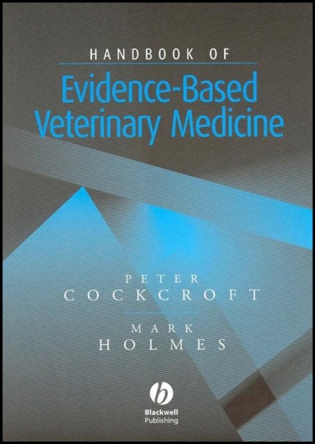 Handbook of Evidence–Based Veterinary Medicine Cockcroft Paperback 9781405108904
