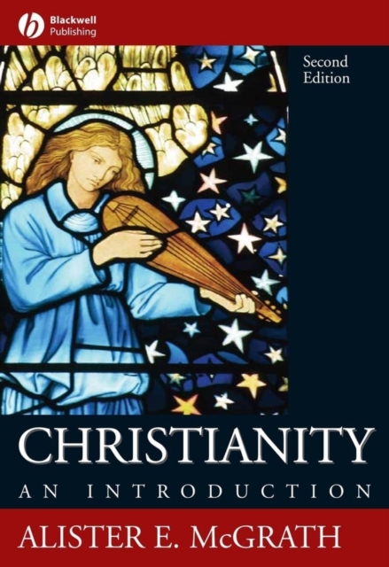 Christianity: An Introduction, Second Edition McGrath Hardback Wiley–Blackwell