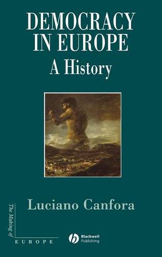 Democracy in Europe: A History of an Ideoloy Canfora Hardback Wiley–Blackwell