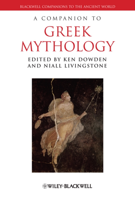 A Companion to Greek Mythology Dowden Hardback Wiley–Blackwell 9781405111782