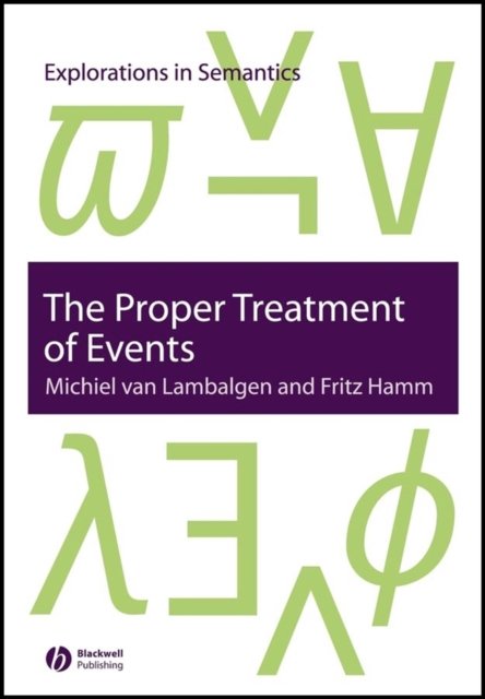 The Proper Treatment of Events Van Lambalgen Hardback Wiley–Blackwell
