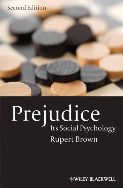 Prejudice – Its Social Psychology 2e Brown Hardback Wiley–Blackwell
