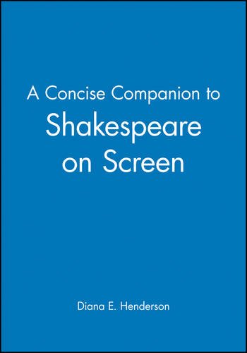 A Concise Companion to Shakespeare on Screen Henderson Paperback Wiley–Blackwell