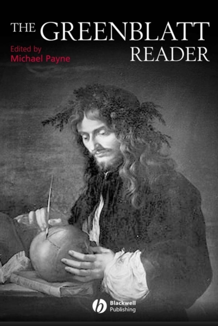 The Greenblatt Reader Payne Paperback Wiley–Blackwell 9781405115667
