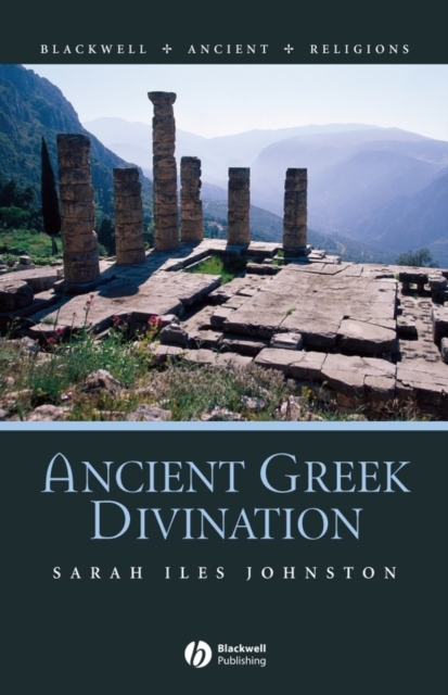 Ancient Greek Divination Johnston Paperback Wiley–Blackwell 9781405115735